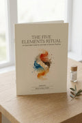 The Five Elements Ritual GuideRitual by rosycheeks
